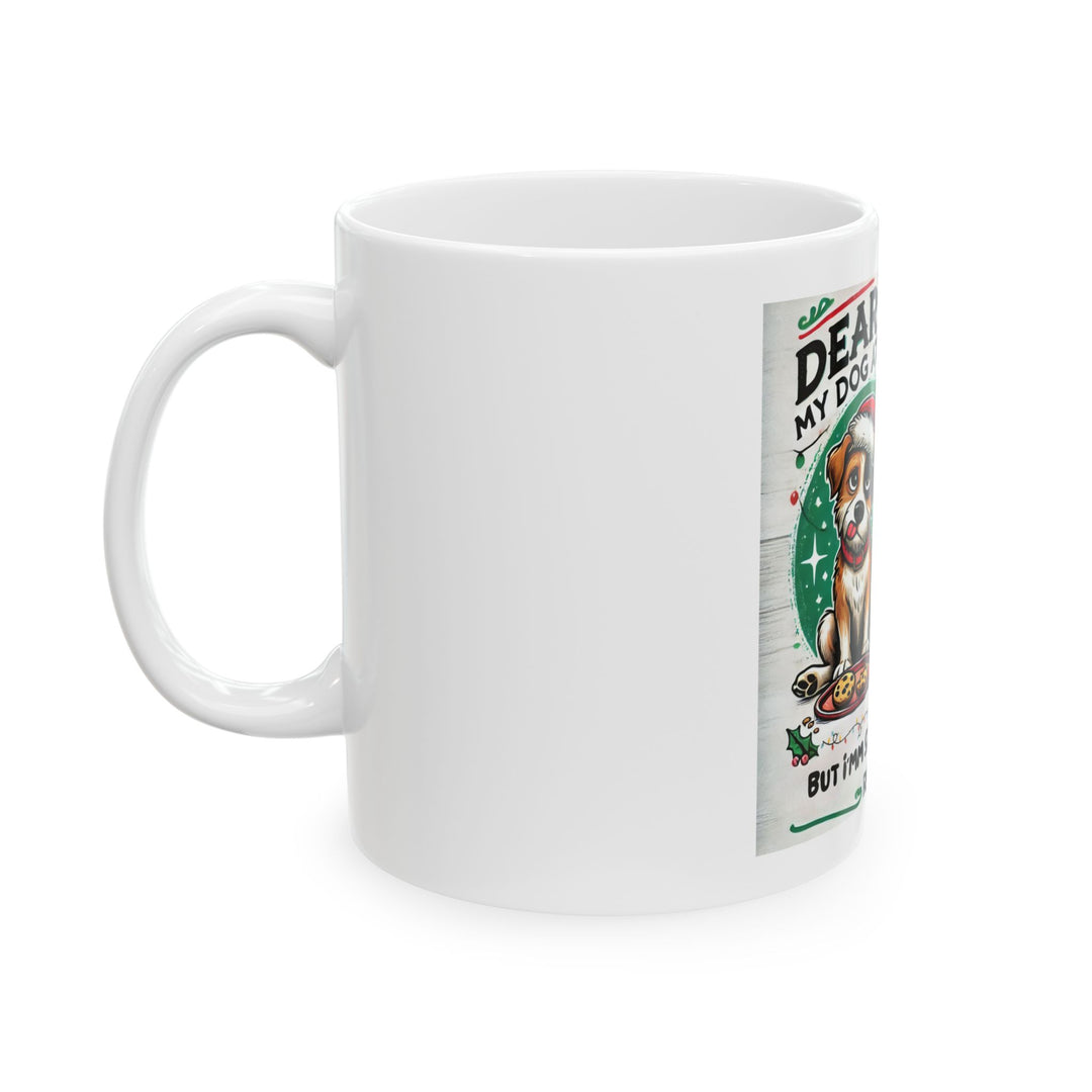 The Claw Cove™ Festive Dog-Themed Ceramic Mug – "Dear Santa, My Dog Ate the Cookies" – Perfect for Holiday Coffee