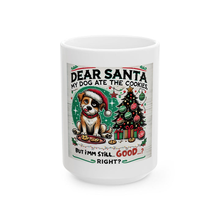 The Claw Cove™ Festive Dog-Themed Ceramic Mug – "Dear Santa, My Dog Ate the Cookies" – Perfect for Holiday Coffee