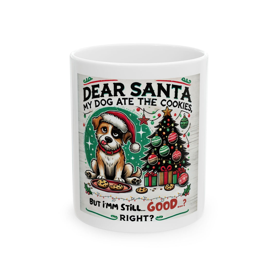 The Claw Cove™ Festive Dog-Themed Ceramic Mug – "Dear Santa, My Dog Ate the Cookies" – Perfect for Holiday Coffee